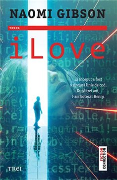 iLove - Naomi Gibson | Editura Trei