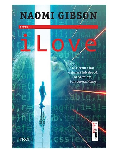 iLove - Naomi Gibson | Editura Trei