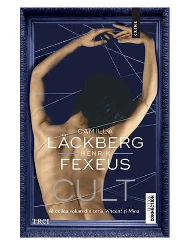 Cult (seria Vincent si Mina, vol. 2) - Camilla Läckberg | Editura Trei