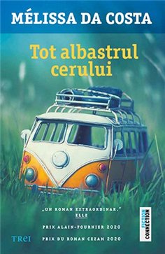 Tot albastrul cerului - Mélissa Da Costa | Editura Trei
