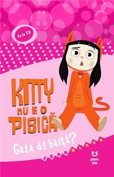 Kitty nu e o pisica. Gata de baita? - Jess Black | Editura Pandora M
