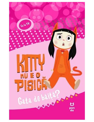 Kitty nu e o pisica. Gata de baita? - Jess Black | Editura Pandora M