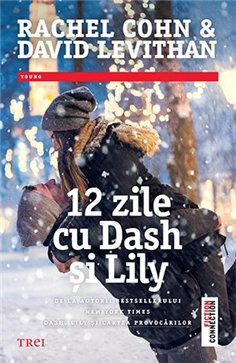 12 zile cu Dash si Lily - David Levithan | Editura Trei