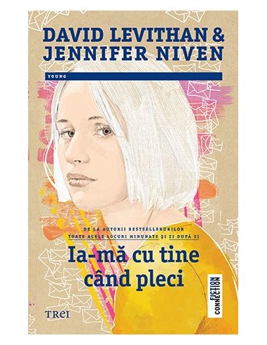Ia-ma cu tine cand pleci - David Levithan | Editura Trei