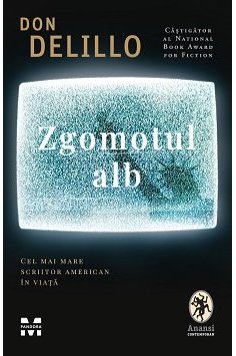 Zgomotul alb - Don DeLillo | Editura Pandora M