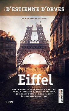 Eiffel - Nicolas d’Estienne d’Orves | Editura Trei