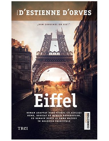 Eiffel - Nicolas d’Estienne d’Orves | Editura Trei