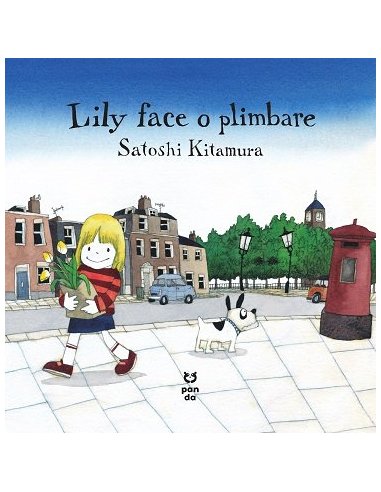 Lily face o plimbare - Satoshi Kitamura | Editura Pandora M