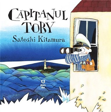 Capitanul Toby - Satoshi Kitamura | Editura Pandora M