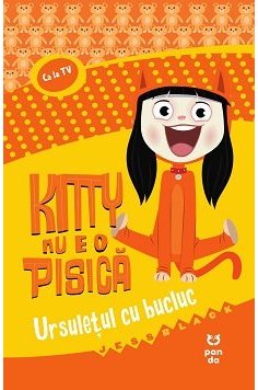 Kitty nu e o pisica. Ursuletul cu bucluc - Jess Black | Editura Pandora M