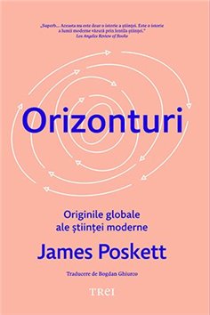 Orizonturi - James Poskett | Editura Trei