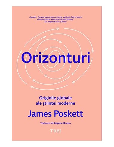 Orizonturi - James Poskett | Editura Trei