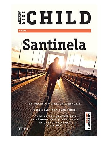 Santinela - Lee Child | Editura Trei
