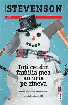Toti cei din familia mea au ucis pe cineva - Benjamin Stevenson | Editura Trei