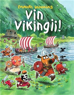 Vin vikingii! - Mauri Kunnas | Editura Pandora M
