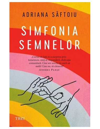 Simfonia semnelor - Adriana Saftoiu | Editura Trei