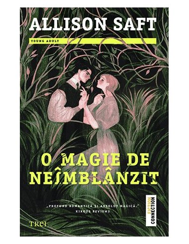 O magie de neimblanzit - Allison Saft | Editura Trei