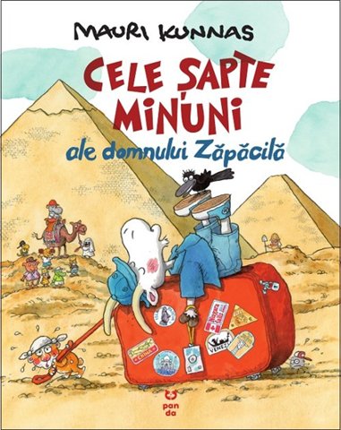 Cele sapte minuni ale domnului Zapacila - Mauri Kunnas | Editura Pandora M