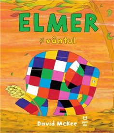 Elmer si vantul - David McKee | Editura Pandora M