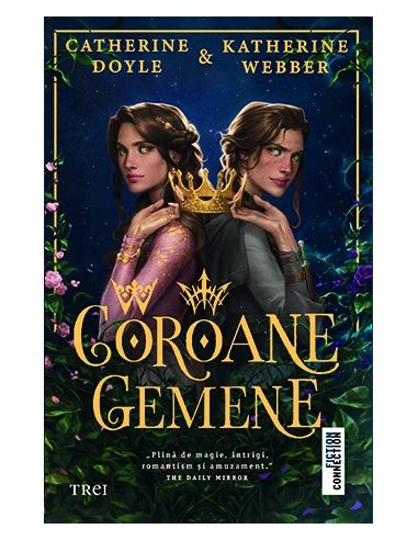 Coroane gemene (seria Coroane gemene, vol. 1) - Catherine Doyle | Editura Trei