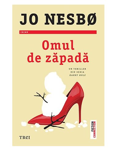 Omul de zapada (seria Harry Hole, vol. 7) - Jo Nesbo | Editura Trei