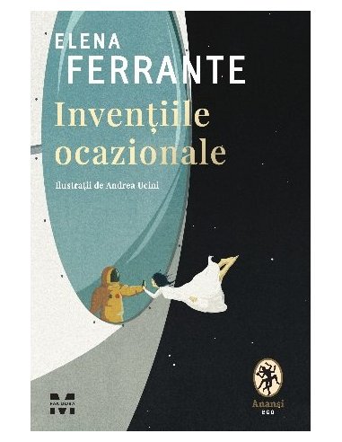 Inventiile ocazionale - Elena Ferrante | Editura Pandora M