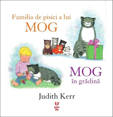 Familia de pisici a lui MOG. MOG in gradina - Judith Kerr | Editura Pandora M
