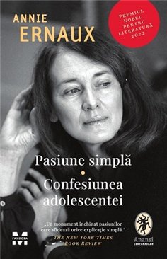 Pasiune simpla. Confesiunea adolescentei - Annie Ernaux | Editura Pandora M