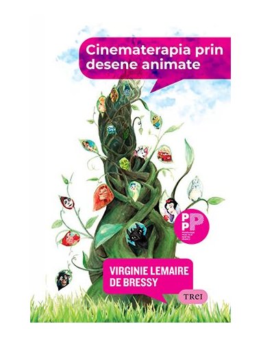 Cinematerapia prin desene animate - Virginie Lemaire de Bressy | Editura Trei