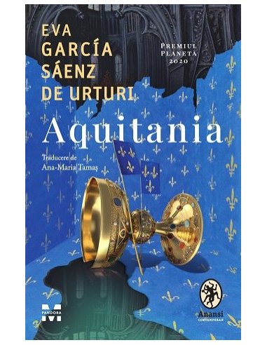 Aquitania - Eva García Sáenz de Urturi | Editura Pandora M