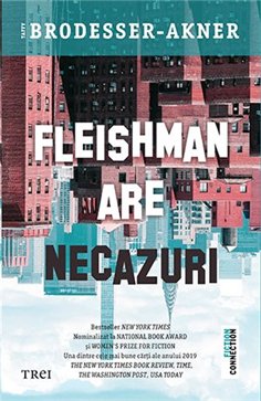 Fleishman are necazuri - Taffy Brodesser-Akner | Editura Trei