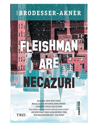 Fleishman are necazuri - Taffy Brodesser-Akner | Editura Trei