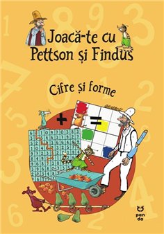 Joaca-te cu Pettson si Findus - Cifre si forme - Sven Nordqvist | Editura Pandora M