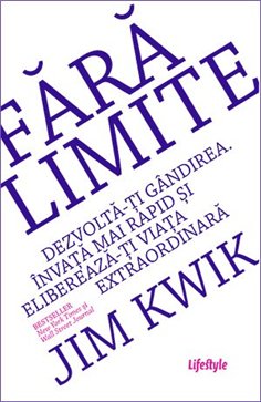 Fara limite - Jim Kwik | Editura Lifestyle Publishing