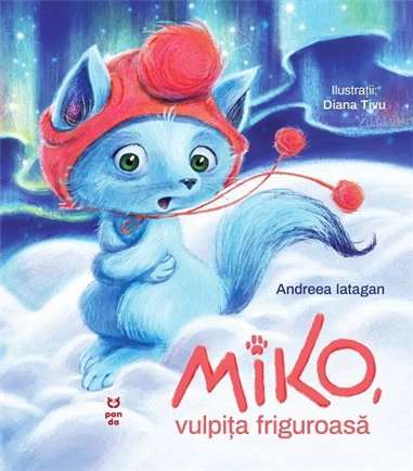 Miko, vulpita friguroasa - Andreea Iatagan | Editura Pandora M