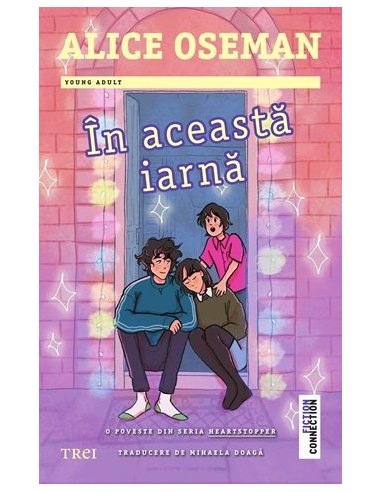 In aceasta iarna - Alice Oseman | Editura Trei