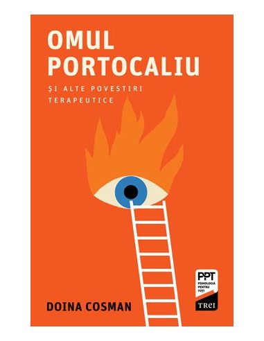 Omul Portocaliu si alte povestiri terapeutice - Doina Cosman | Editura Trei