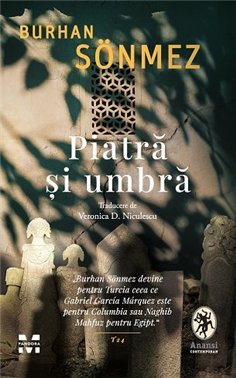 Piatra si umbra - Burhan Sönmez | Editura Pandora M