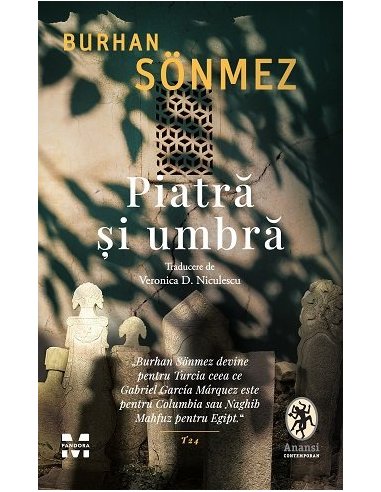 Piatra si umbra - Burhan Sönmez | Editura Pandora M