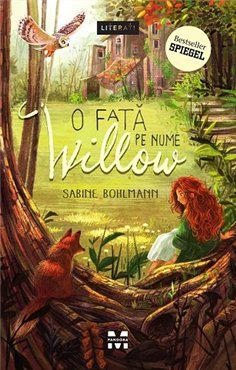 O fata pe nume Willow - Sabine Bohlmann | Editura Pandora M