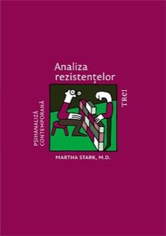 Analiza rezistentelor - Martha Stark | Editura Trei