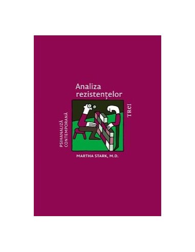 Analiza rezistentelor - Martha Stark | Editura Trei