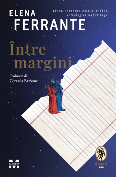 Intre margini - Elena Ferrante | Editura Pandora M