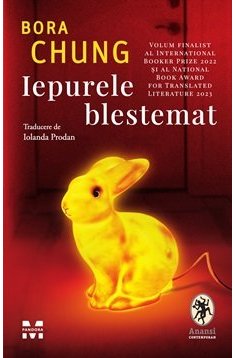 Iepurele blestemat - Bora Chung | Editura Pandora M
