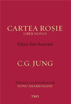 Cartea Rosie - Editia fara ilustratii - C.G. Jung | Editura Trei