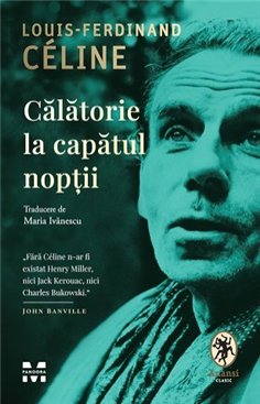 Calatorie la capatul noptii - Louis‑Ferdinand Céline | Editura Pandora M