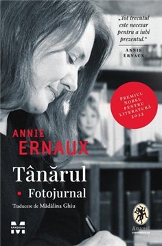 Tanarul. Fotojurnal - Annie Ernaux | Editura Pandora M