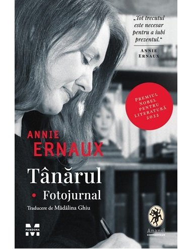 Tanarul. Fotojurnal - Annie Ernaux | Editura Pandora M