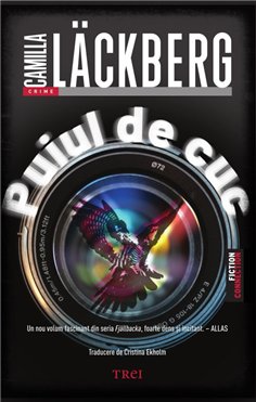 Puiul de cuc - Camilla Läckberg | Editura Trei