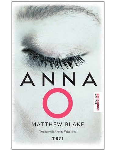 Anna O - Matthew Blake | Editura Trei